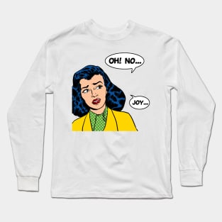OhNoJoy Long Sleeve T-Shirt